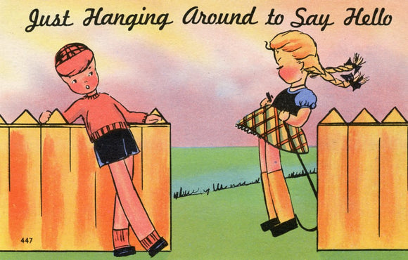 Just Hanging Around to Say Hello - Carey's Emporium