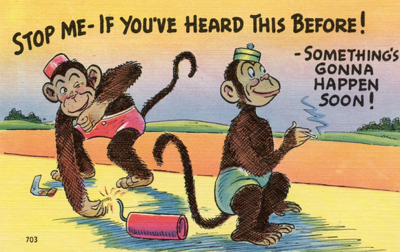 Stop Me, If You've Heard This Before! Something's Gonna Happen Soon! - Carey's Emporium