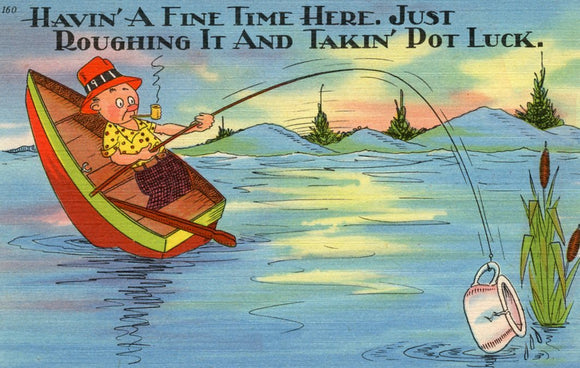 Havin' A Fine Time Here, Just Roughing It And Takin' Pot Luck - Carey's Emporium