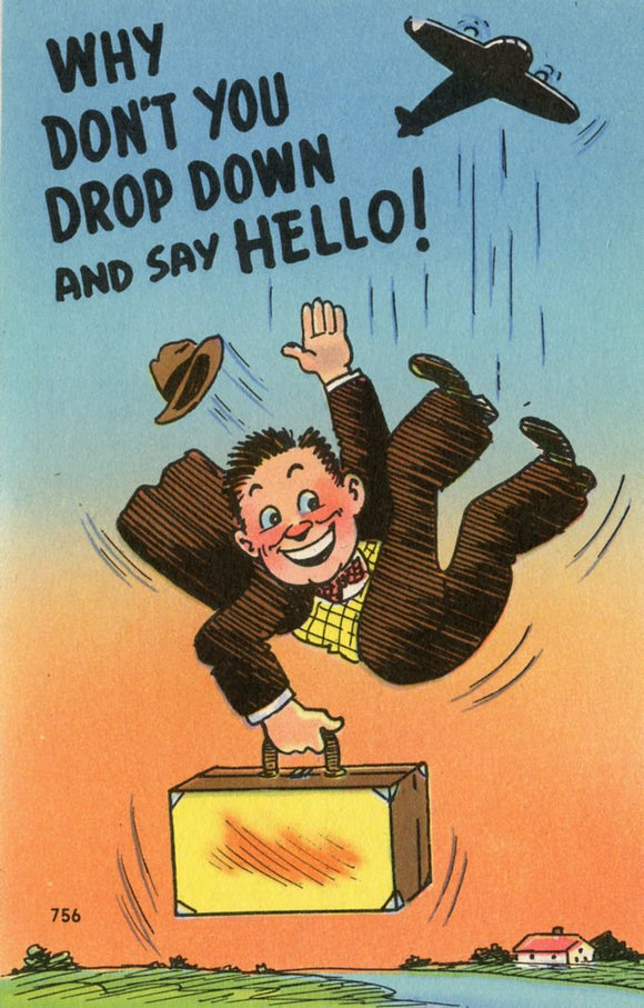 Why Don't You Drop Down and Say Hello! - Carey's Emporium