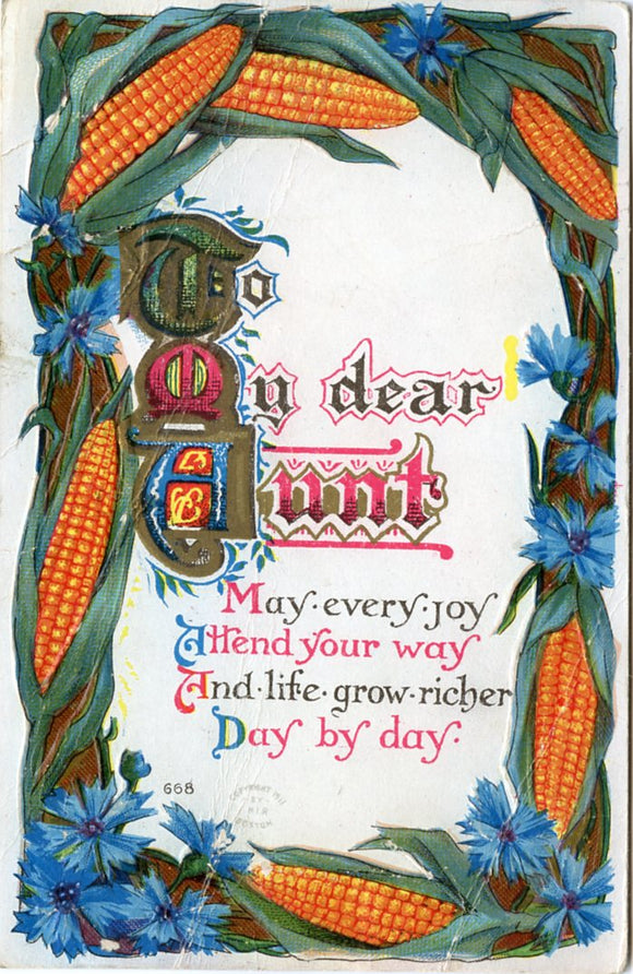 To My Dear Aunt, May Every Joy, Attend Your Way, And Life Grow Richer, Day by Day-Carey's Emporium