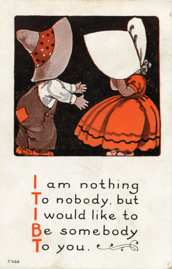 I Am Nothing to Nobody, But I Would Like to Be Somebody To You-Carey's Emporium