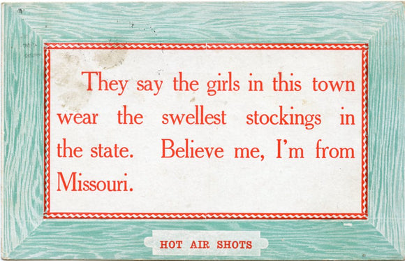 They Say the Girls in This Town Wear the Swellest Stockings in the State, Believe Me, I'm from Missouri-Carey's Emporium
