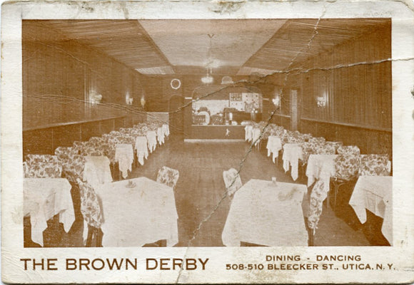 The Brown Derby, Dining, Dancing, 508-510 Bleecker St., Utica, NY-Carey's Emporium