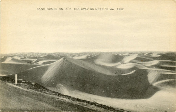 Sand Dunes on U. S. Highway 80 near Yuma, AZ-Carey's Emporium