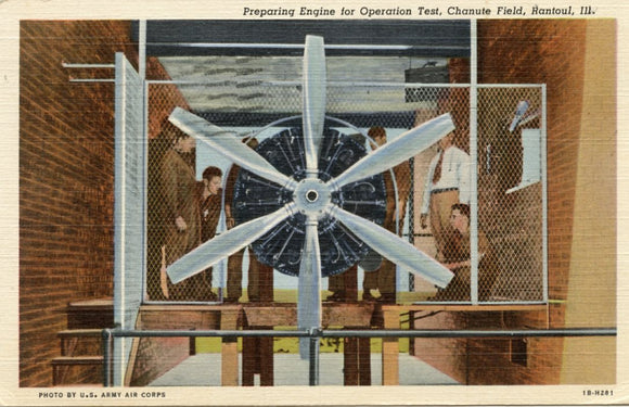 Preparing Engine for Operation Test, Chanute Field, Rantoul, IL [Postcard]