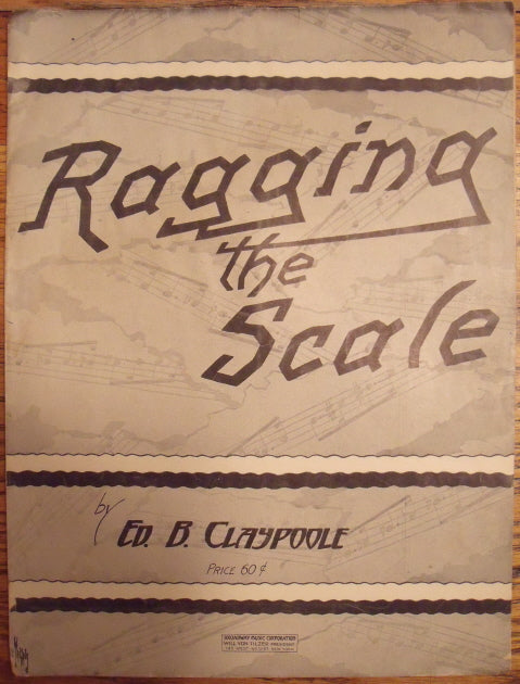 Ragging the Scale, by Ed. B. Claypoole - Carey's Emporium