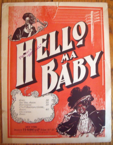 Hello Ma Baby﻿﻿﻿﻿, By Howard and Emerson - Carey's Emporium