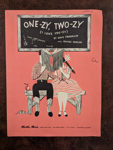 One-zy, Two-zy (I Love You-zy) by Dave Franklin and Irving Taylor