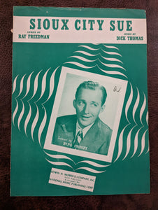 Sioux City Sue by Ray Freedman and Dick Thomas