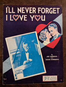 I'll Never Forget I Love You by Joe Sanders and Eddie Edwards