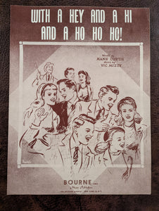 With a Hey and a Hi and a Ho Ho Ho! by Mann Curtis and Vic Mizzy